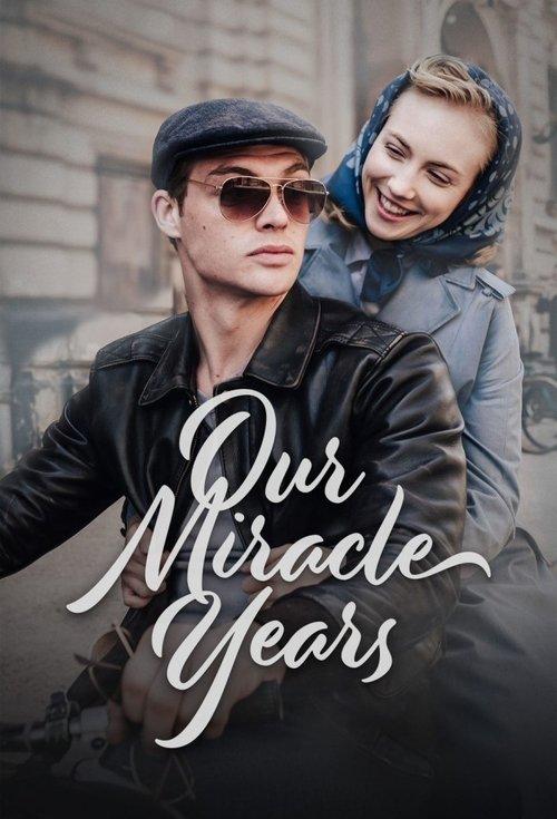 Our Miracle Years dizi afişi