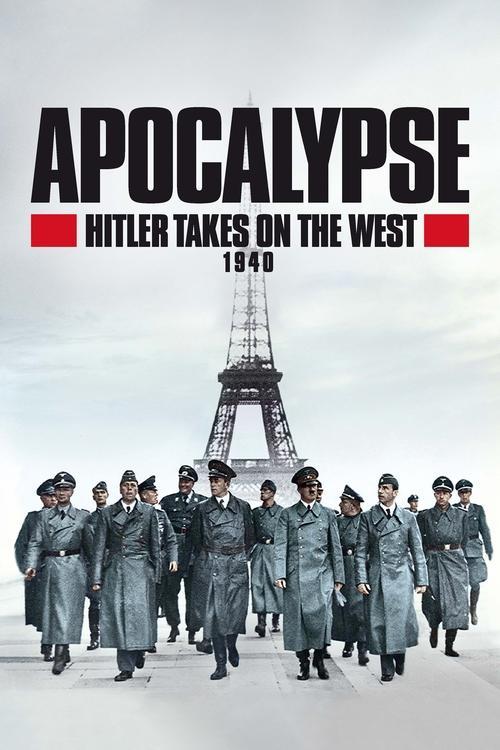 Apocalypse: Hitler Takes on the West dizi afişi