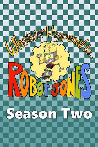 Whatever Happened to... Robot Jones? Sezon 2
