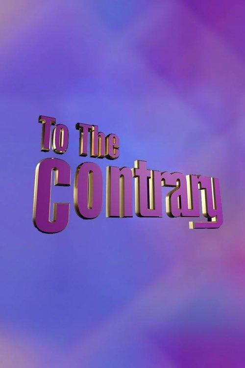 To The Contrary dizi afişi