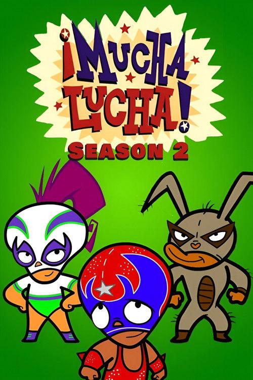 ¡Mucha Lucha! Sezon 2