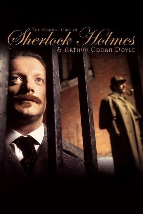 The Strange Case of Sherlock Holmes & Arthur Conan Doyle film afişi
