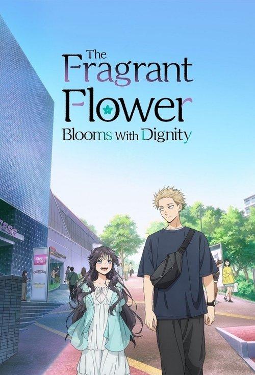 The Fragrant Flower Blooms with Dignity Sezon 1