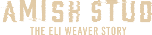 Amish Stud: The Eli Weaver Story logo