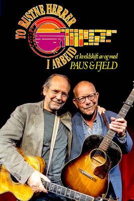 To rustne herrer i arbeid – Et kveldsskift av og med Paus & Fjeld dizi afişi