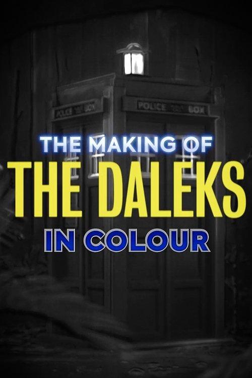 The Making of The Daleks in Colour film afişi