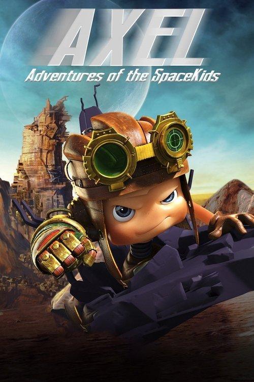 Axel 2: Adventures of the Spacekids film afişi