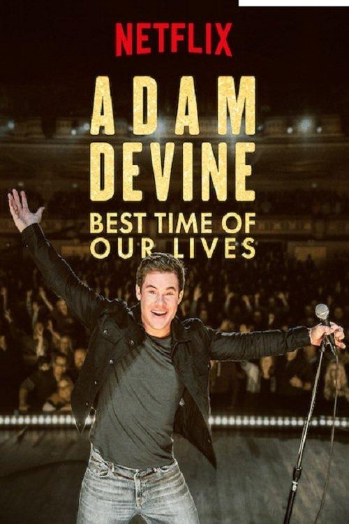 Adam Devine: Best Time of Our Lives film afişi