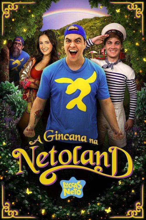 Luccas Neto em: A Gincana Na Netoland film afişi