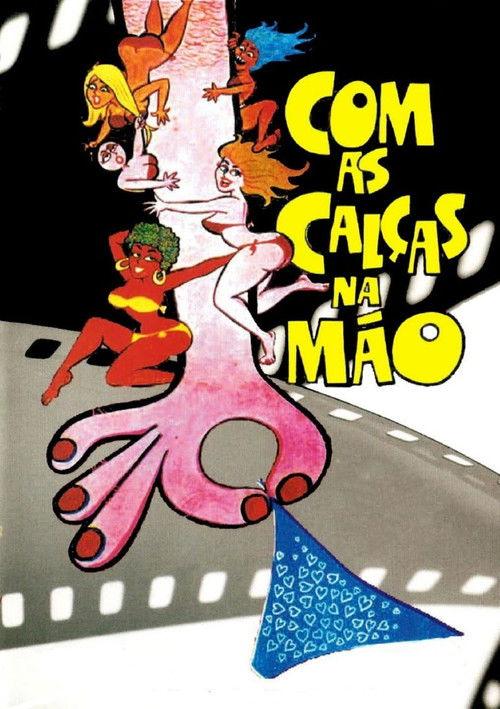Com as Calças na Mão film afişi