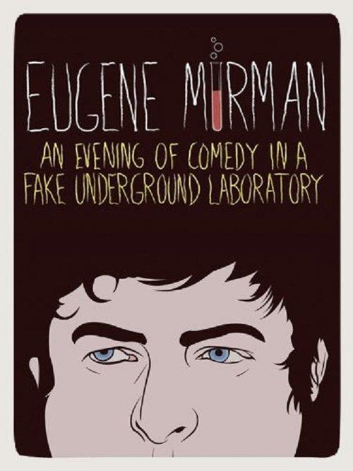 Eugene Mirman: An Evening of Comedy in a Fake Underground Laboratory film afişi