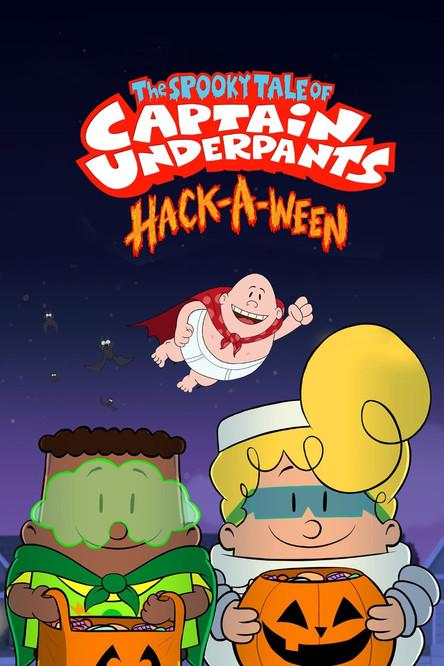 The Spooky Tale of Captain Underpants: Hack-a-ween film afişi