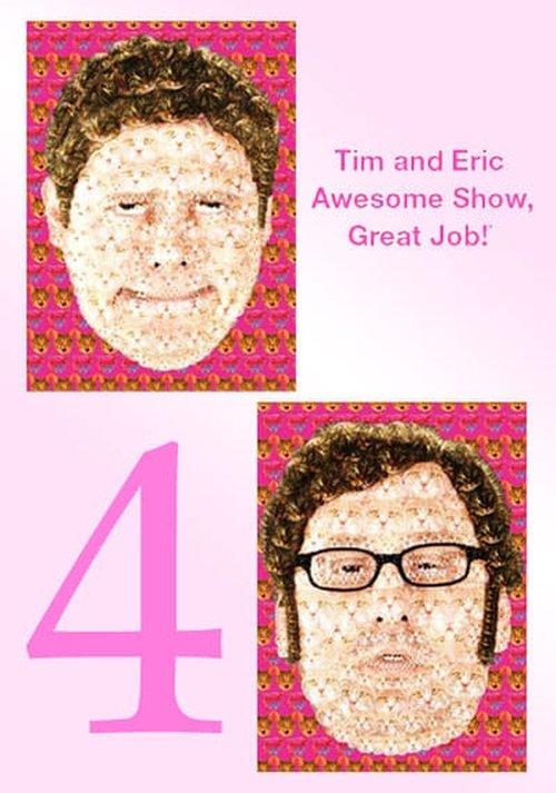 Tim and Eric Awesome Show, Great Job! Sezon 4