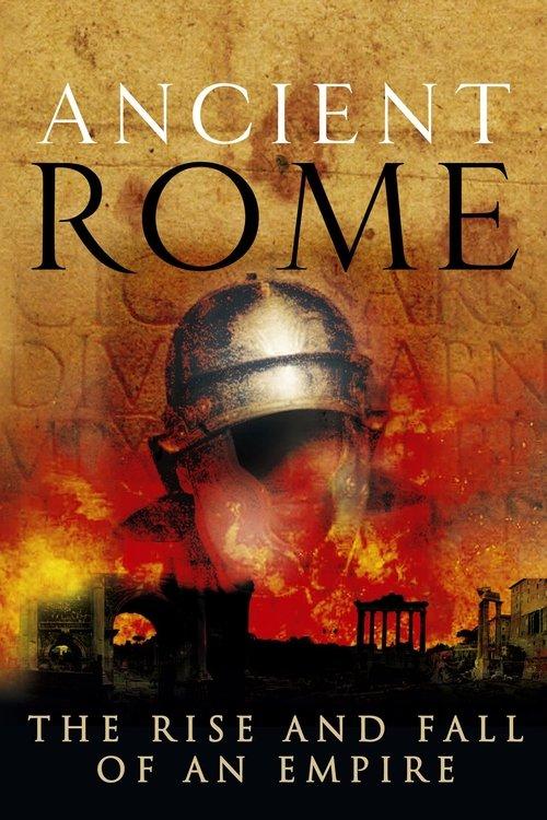 Ancient Rome: The Rise and Fall of an Empire dizi afişi