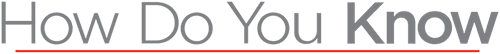 How Do You Know logo