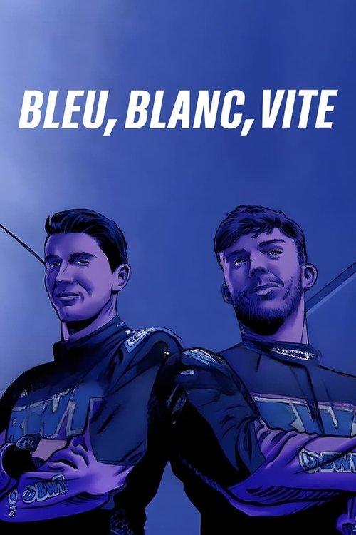 Bleu, Blanc, Vite dizi afişi