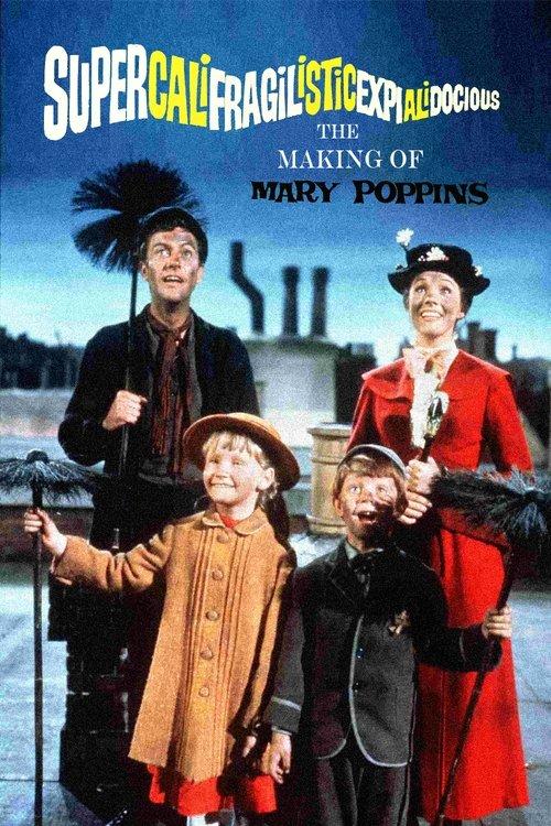 Supercalifragilisticexpialidocious: The Making of 'Mary Poppins' film afişi