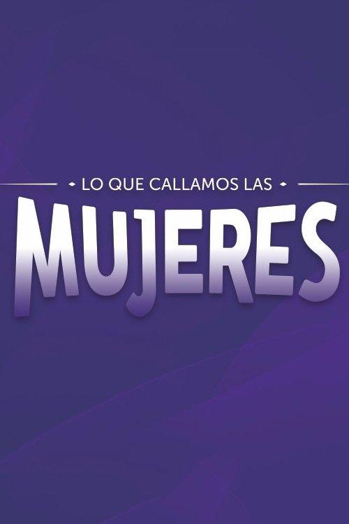 Lo que callamos las mujeres dizi afişi