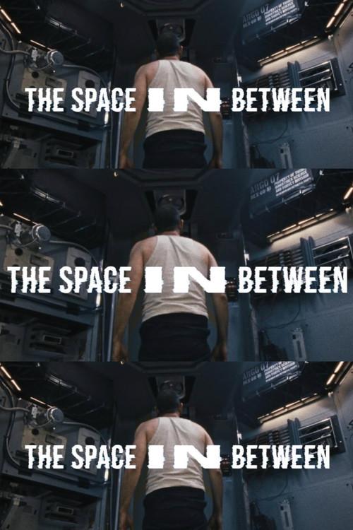 The Space In Between film afişi
