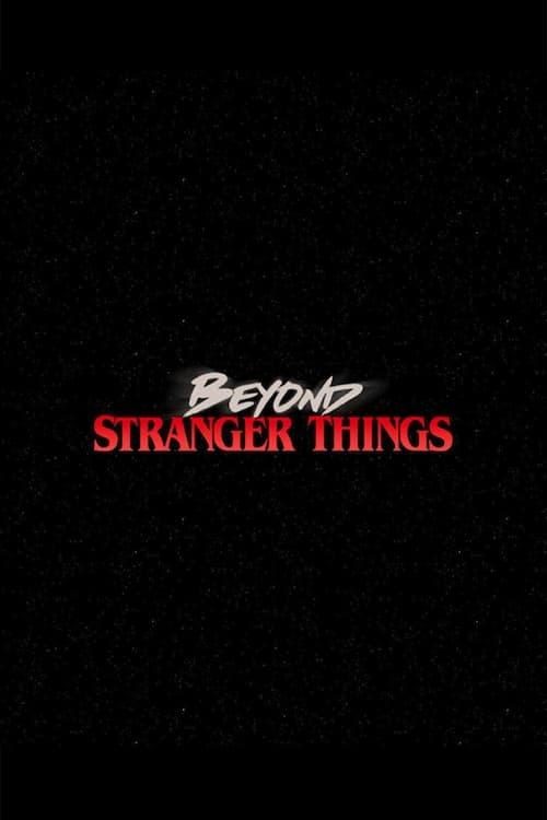Beyond Stranger Things dizi afişi