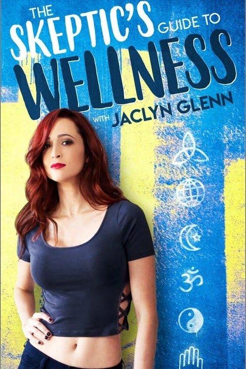 The Skeptic's Guide To Wellness dizi afişi