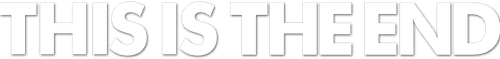 This Is the End logo
