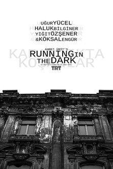 Running in the Dark Sezon 1