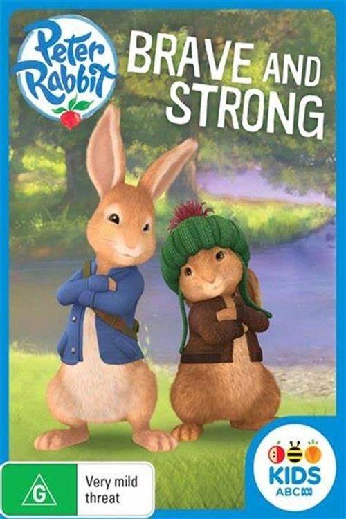 Peter Rabbit : Brave And Strong film afişi