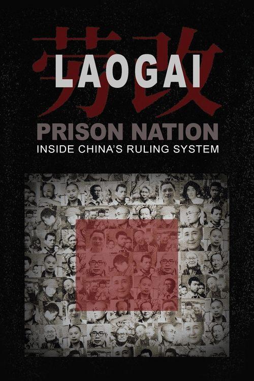 Laogai: Prison Nation - Inside China's Ruling System dizi afişi
