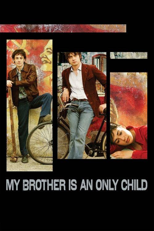 My Brother Is an Only Child film afişi