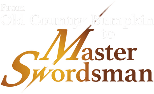 From Old Country Bumpkin to Master Swordsman logo