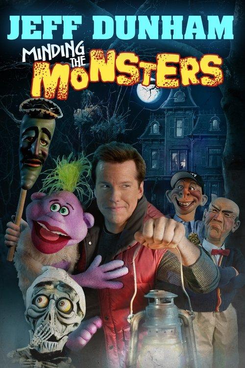 Jeff Dunham: Minding the Monsters film afişi