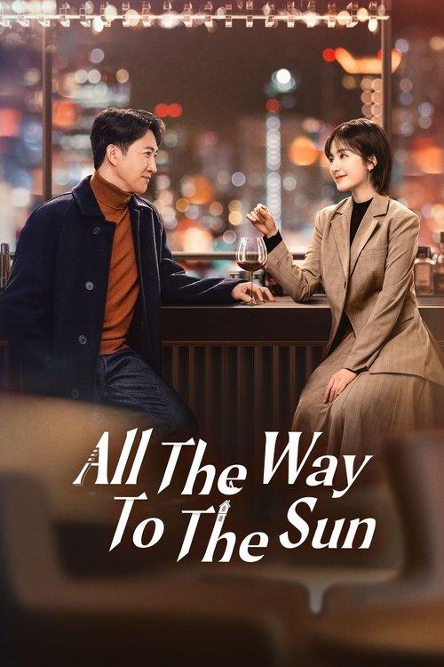 All The Way To The Sun dizi afişi