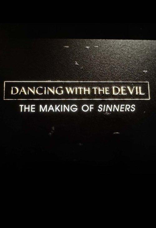 Dancing with the Devil: The Making of Sinners film afişi
