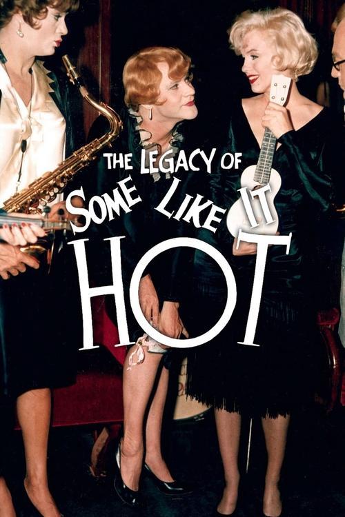 The Legacy of 'Some Like It Hot' film afişi