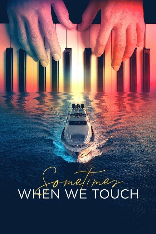Sometimes When We Touch dizi afişi