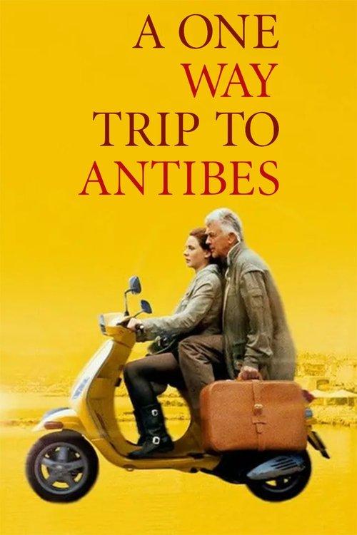 A One-Way Trip to Antibes film afişi