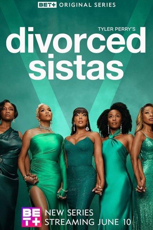 Tyler Perry's Divorced Sistas dizi afişi