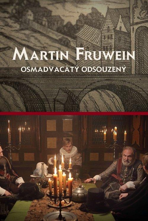 Martin Fruwein osmadvacátý odsouzený film afişi