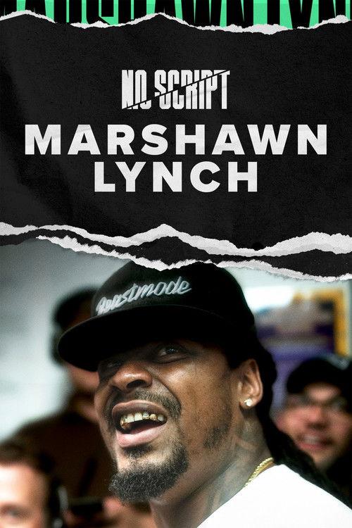 No Script With Marshawn Lynch dizi afişi