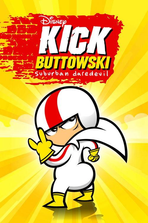 Kick Buttowski: Suburban Daredevil dizi afişi