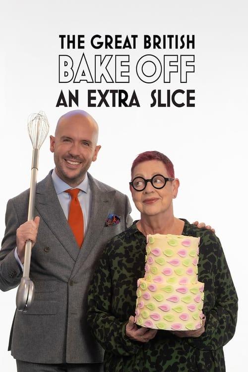 The Great British Bake Off: An Extra Slice dizi afişi
