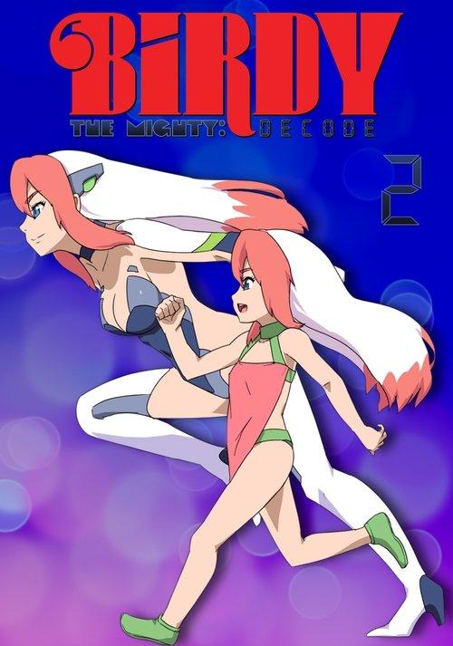 Birdy the Mighty: Decode Sezon 2