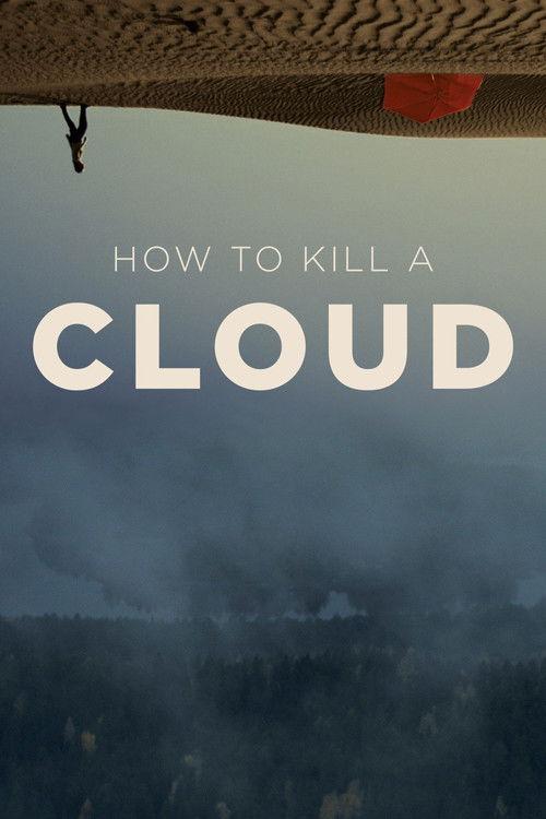 How to Kill a Cloud film afişi