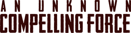 An Unknown Compelling Force logo