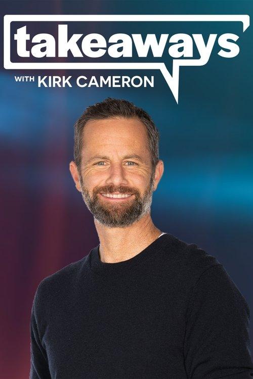 Takeaways with Kirk Cameron dizi afişi