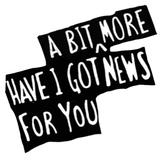 Have I Got a Bit More News for You logo