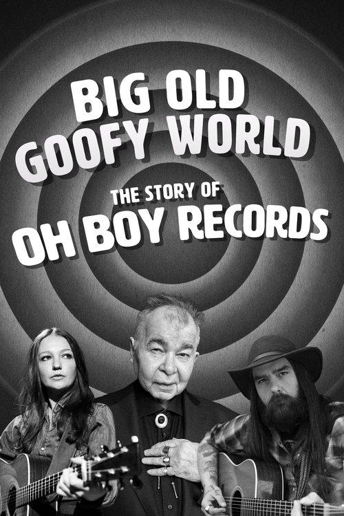 Big Old Goofy World: The Story of Oh Boy Records dizi afişi