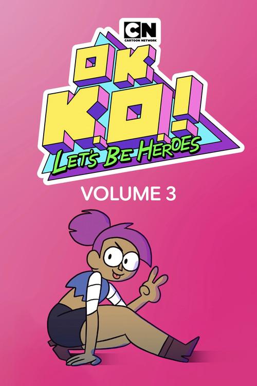 OK K.O.! Let's Be Heroes Sezon 3