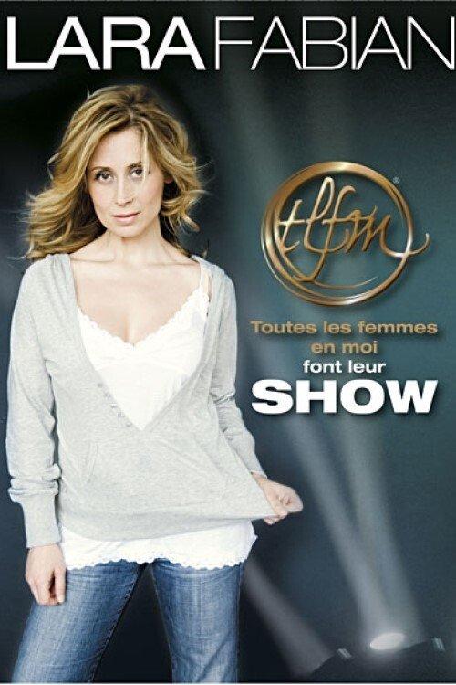 Lara Fabian - Tlfm font leur show film afişi